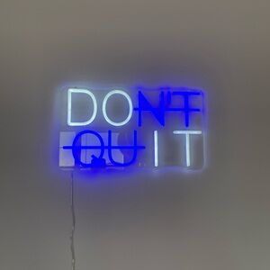 Neon Sign LED Don’t quit